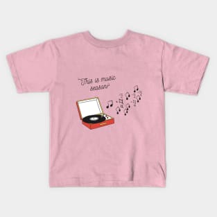 This is Music Season shirts Kids T-Shirt